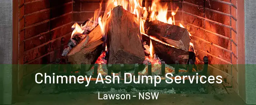 Chimney Ash Dump Services Lawson - NSW