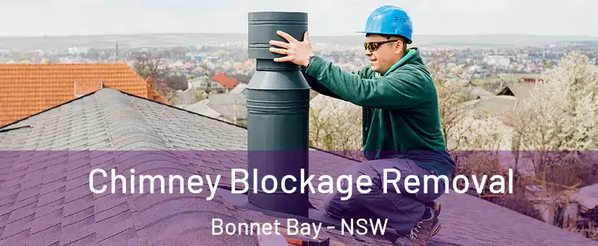 Chimney Blockage Removal Bonnet Bay - NSW