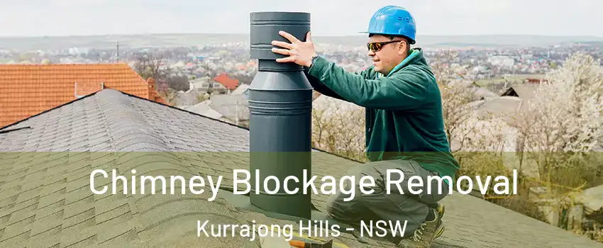 Chimney Blockage Removal Kurrajong Hills - NSW