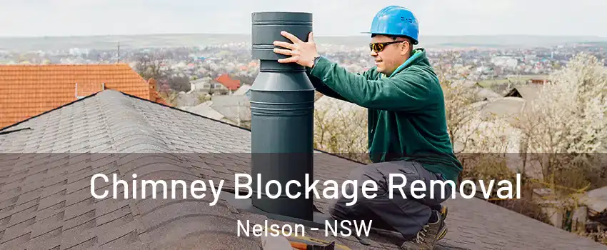 Chimney Blockage Removal Nelson - NSW
