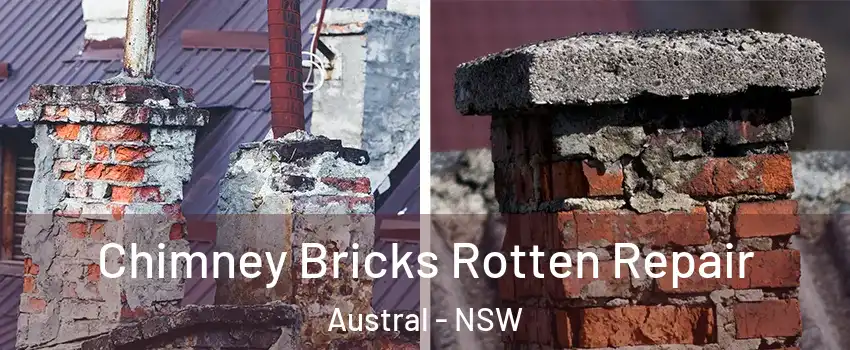 Chimney Bricks Rotten Repair Austral - NSW