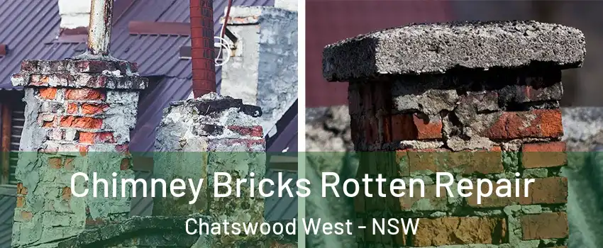 Chimney Bricks Rotten Repair Chatswood West - NSW