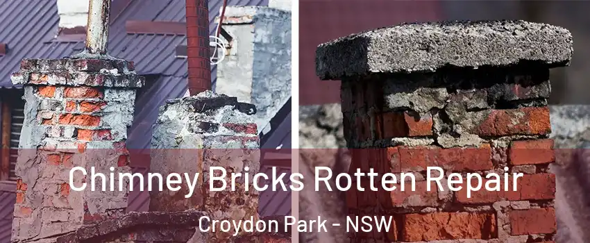Chimney Bricks Rotten Repair Croydon Park - NSW