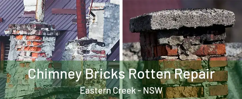 Chimney Bricks Rotten Repair Eastern Creek - NSW