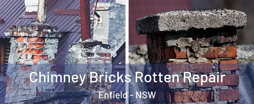 Chimney Bricks Rotten Repair Enfield - NSW