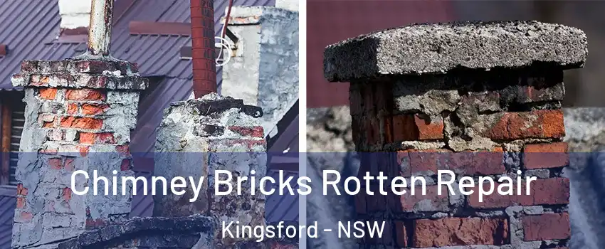 Chimney Bricks Rotten Repair Kingsford - NSW