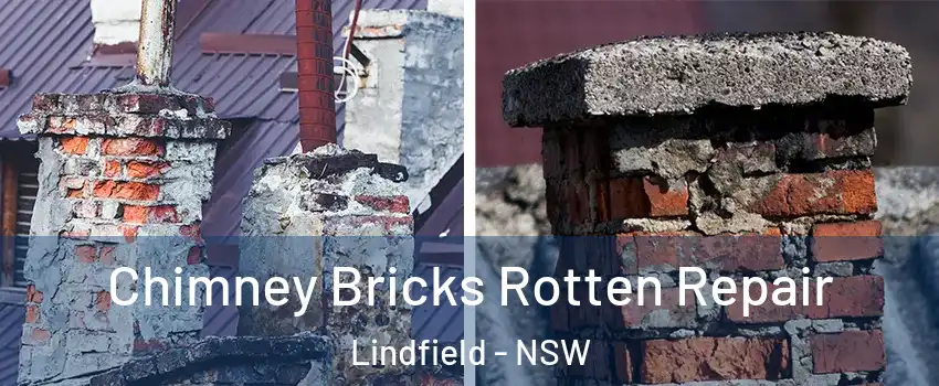 Chimney Bricks Rotten Repair Lindfield - NSW