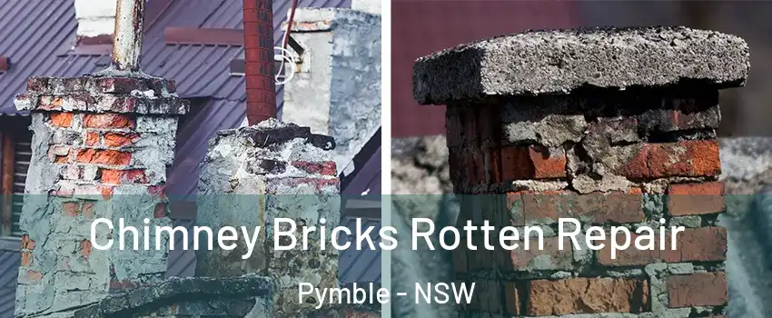 Chimney Bricks Rotten Repair Pymble - NSW