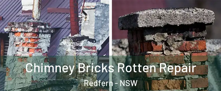 Chimney Bricks Rotten Repair Redfern - NSW