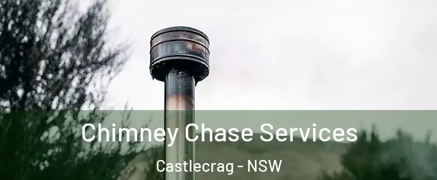 Chimney Chase Services Castlecrag - NSW