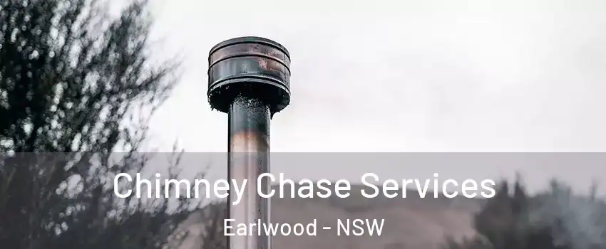 Chimney Chase Services Earlwood - NSW