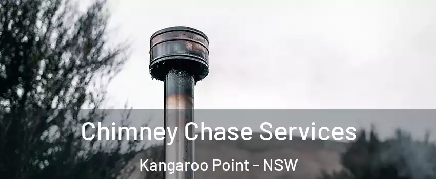 Chimney Chase Services Kangaroo Point - NSW