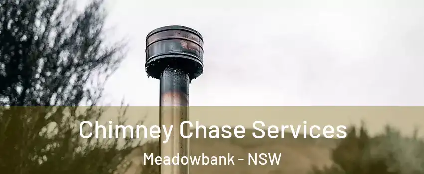 Chimney Chase Services Meadowbank - NSW