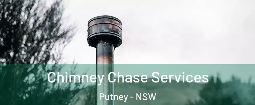 Chimney Chase Services Putney - NSW