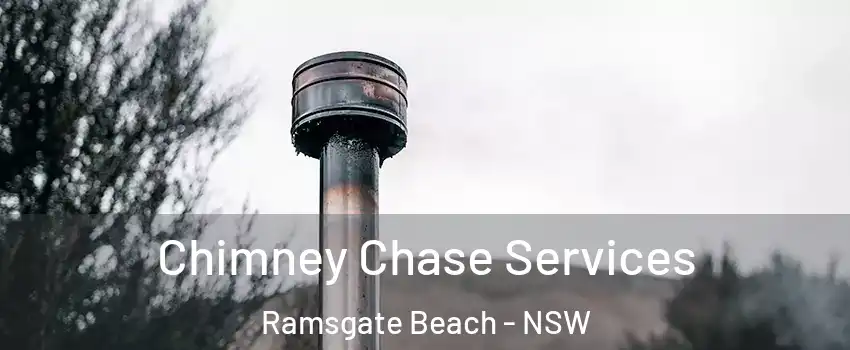 Chimney Chase Services Ramsgate Beach - NSW