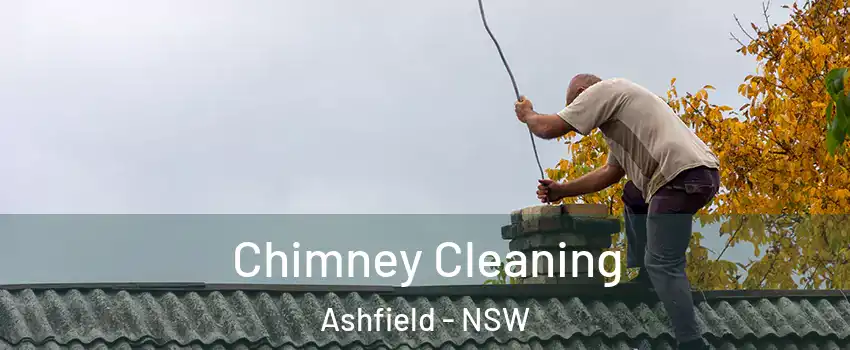 Chimney Cleaning Ashfield - NSW