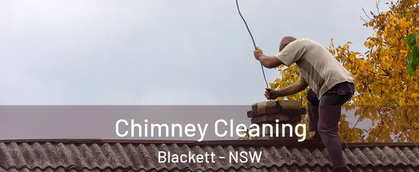 Chimney Cleaning Blackett - NSW