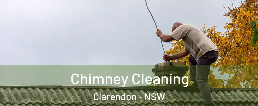 Chimney Cleaning Clarendon - NSW