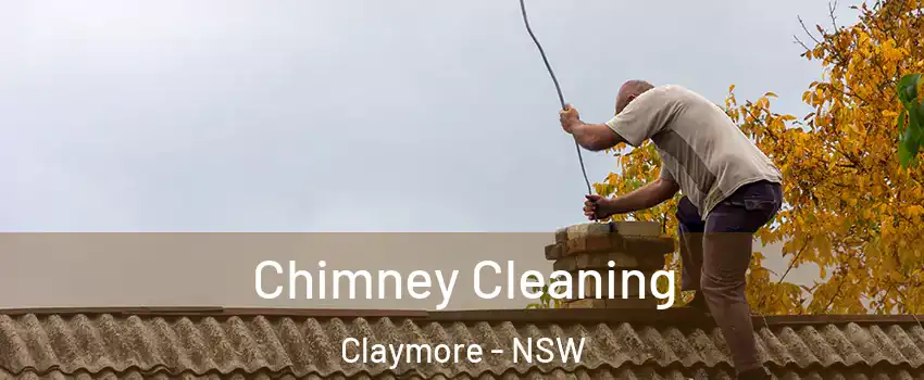 Chimney Cleaning Claymore - NSW