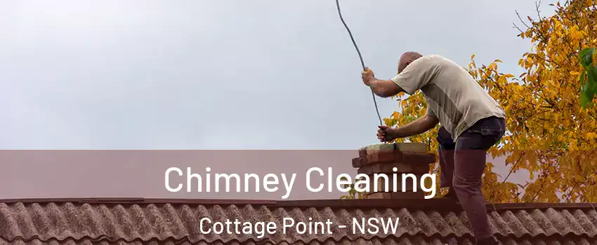 Chimney Cleaning Cottage Point - NSW