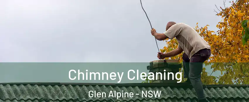 Chimney Cleaning Glen Alpine - NSW