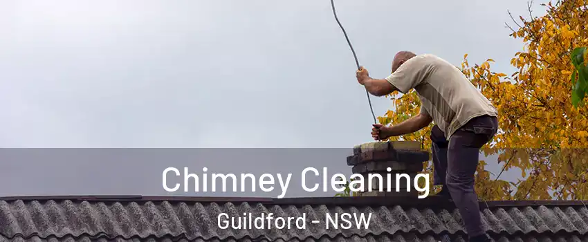 Chimney Cleaning Guildford - NSW