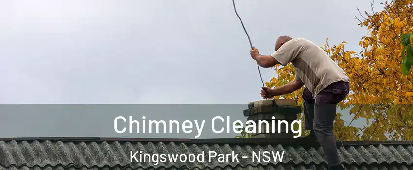 Chimney Cleaning Kingswood Park - NSW
