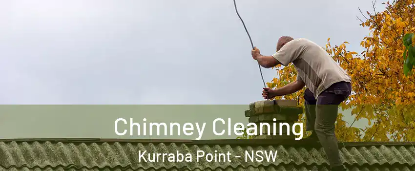 Chimney Cleaning Kurraba Point - NSW