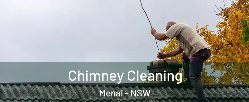 Chimney Cleaning Menai - NSW