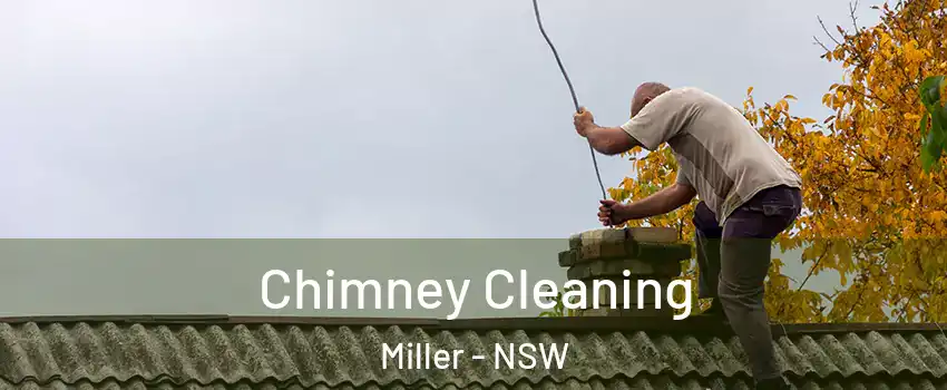 Chimney Cleaning Miller - NSW