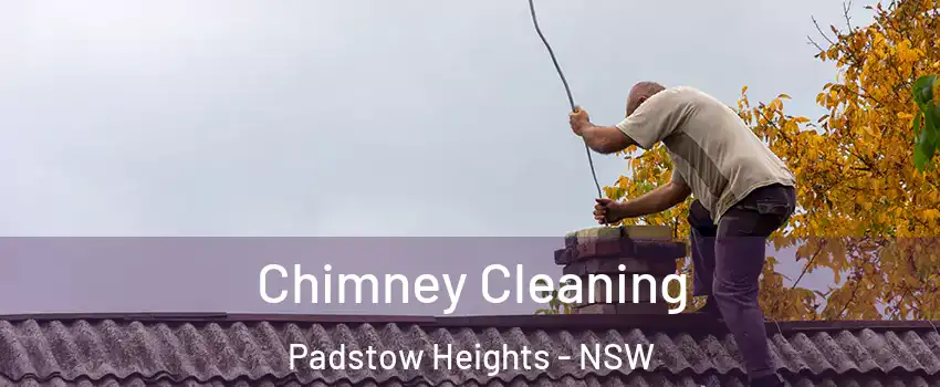 Chimney Cleaning Padstow Heights - NSW