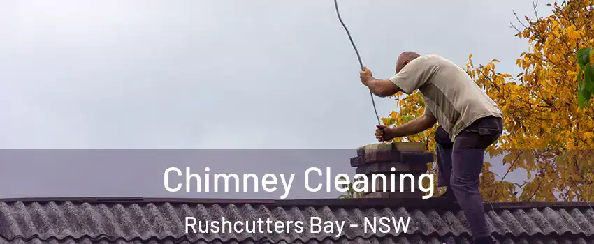 Chimney Cleaning Rushcutters Bay - NSW