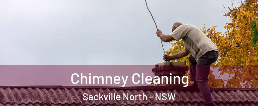 Chimney Cleaning Sackville North - NSW