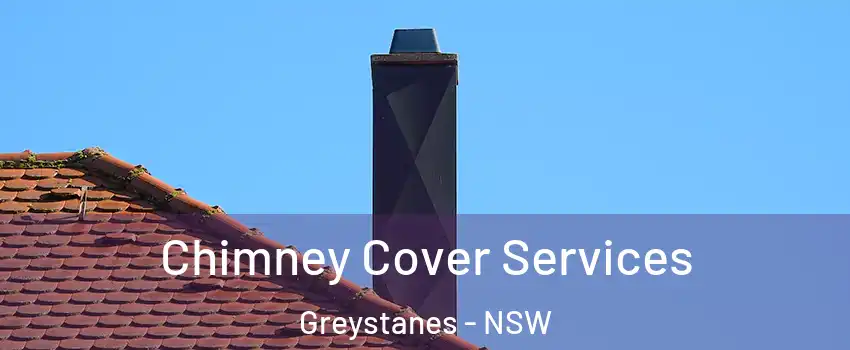 Chimney Cover Services Greystanes - NSW