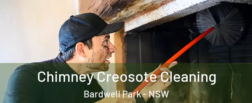 Chimney Creosote Cleaning Bardwell Park - NSW