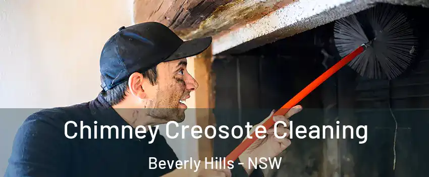 Chimney Creosote Cleaning Beverly Hills - NSW