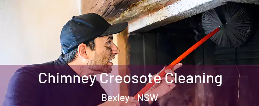 Chimney Creosote Cleaning Bexley - NSW