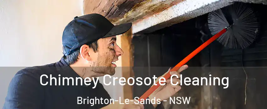 Chimney Creosote Cleaning Brighton-Le-Sands - NSW