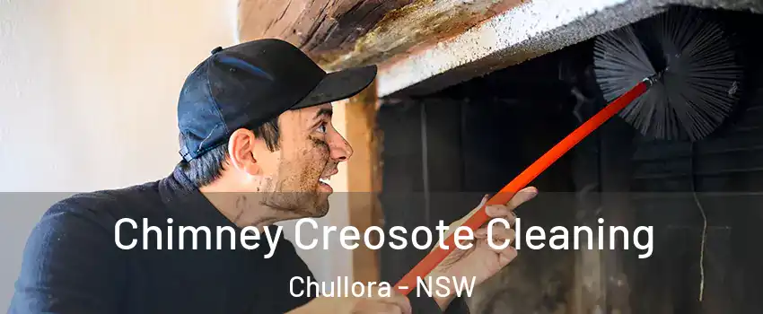 Chimney Creosote Cleaning Chullora - NSW