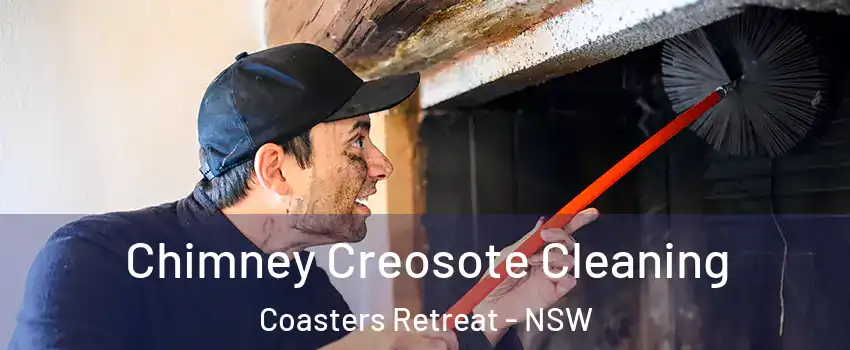 Chimney Creosote Cleaning Coasters Retreat - NSW