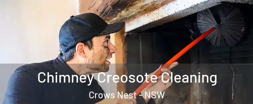 Chimney Creosote Cleaning Crows Nest - NSW
