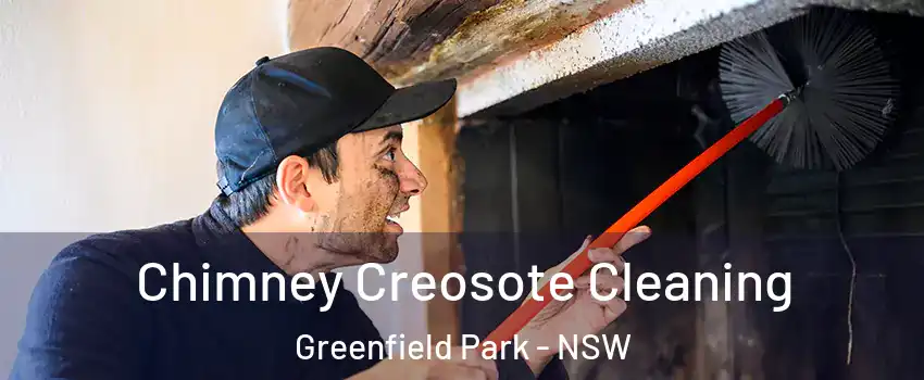 Chimney Creosote Cleaning Greenfield Park - NSW