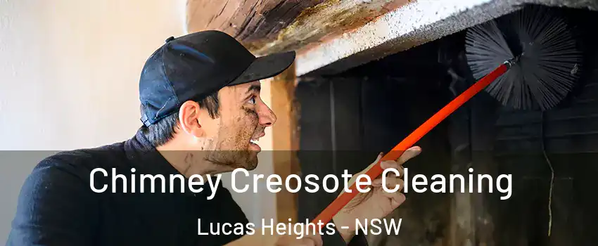 Chimney Creosote Cleaning Lucas Heights - NSW