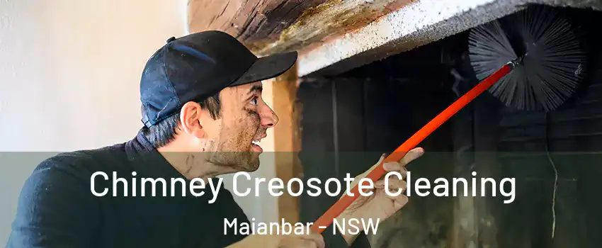 Chimney Creosote Cleaning Maianbar - NSW