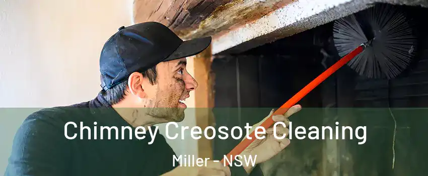 Chimney Creosote Cleaning Miller - NSW