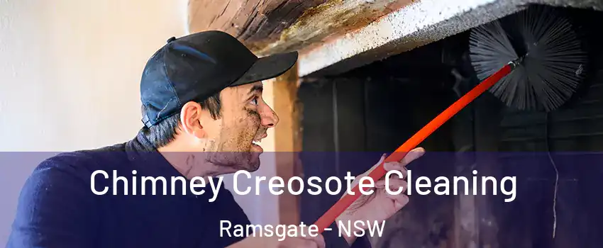 Chimney Creosote Cleaning Ramsgate - NSW