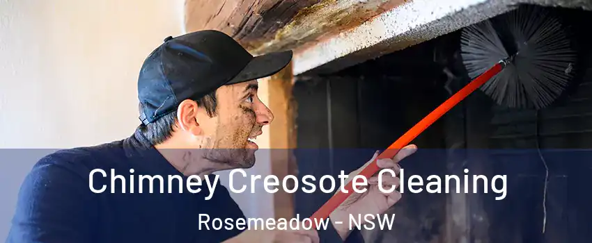 Chimney Creosote Cleaning Rosemeadow - NSW