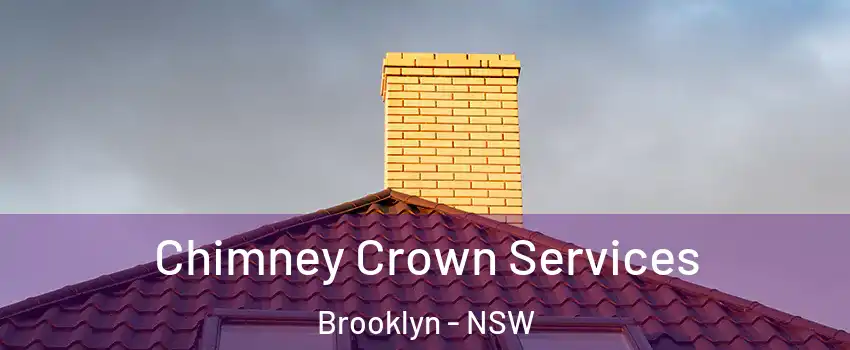  Chimney Crown Services Brooklyn - NSW