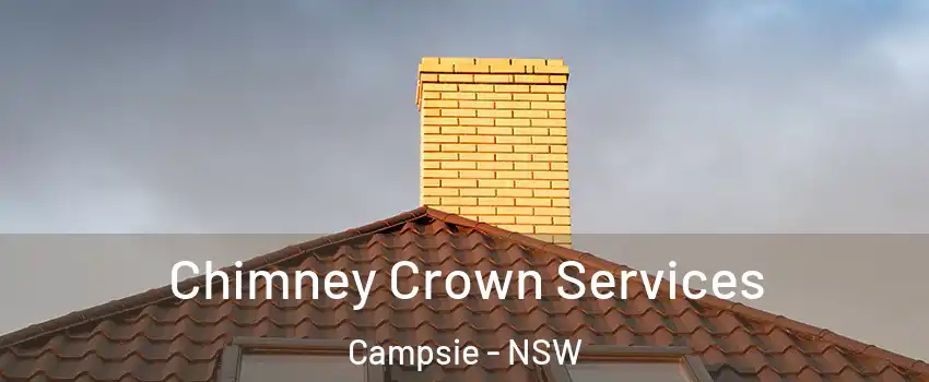 Chimney Crown Services Campsie - NSW