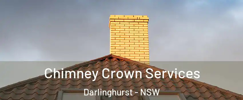 Chimney Crown Services Darlinghurst - NSW